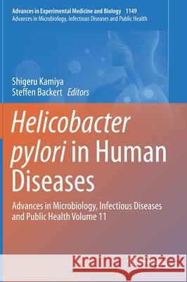 Helicobacter Pylori in Human Diseases: Advances in Microbiology, Infectious Diseases and Public Health Volume 11 Kamiya, Shigeru 9783030219154 Springer - książka