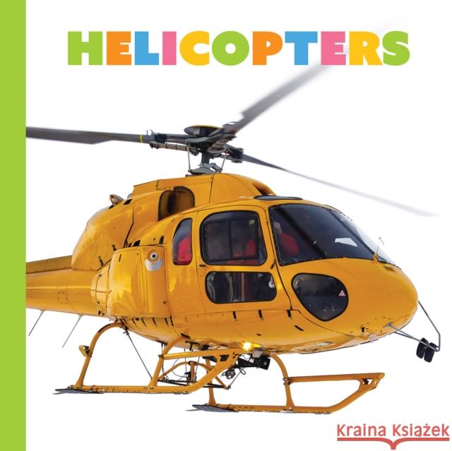 Helicopters Meg Greve 9781682775608 Creative Paperbacks - książka