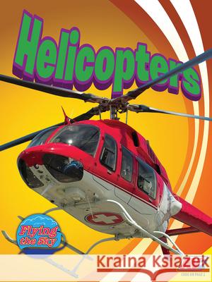 Helicopters Wendy Hinot 9781791118600 Av2 - książka