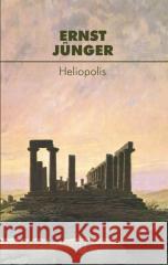 Heliopolis Ernst Junger 9788367830508 Ośrodek Myśli Politycznej - książka