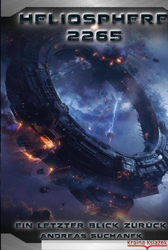 Heliosphere 2265: Der Ash'Gul'Kon-Zyklus 4 - Ein letzter Blick zurück Suchanek, Andreas 9783958345089 Greenlight Press - książka