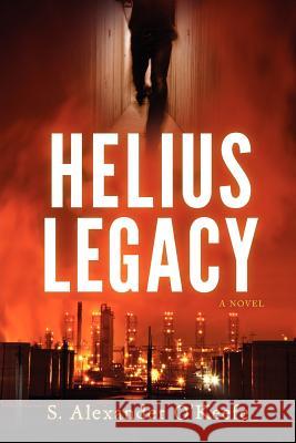 Helius Legacy Sean O'Keefe S. Alexander O'Keefe 9781936909216 Live Oak Press - książka