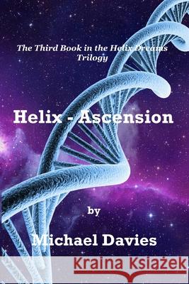 Helix - Ascension Michael Davies 9780648547013 Mickie Dalton Foundation - książka