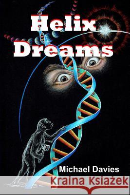 Helix Dreams Michael Davies 9780648224587 Mickie Dalton Foundation - książka