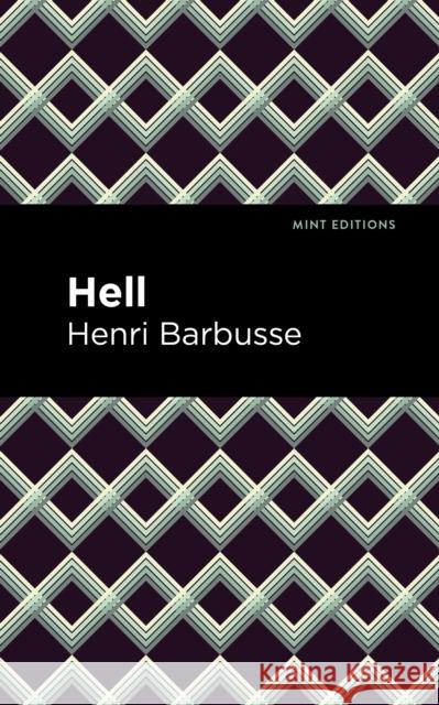 Hell Henri Barbusse Mint Editions 9781513283265 Mint Editions - książka