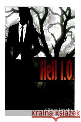 Hell 1.0: v. 1.0.1 Jacobs, William 9781507501894 Createspace - książka