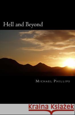 Hell and Beyond Michael Phillips 9780940652880 Sunrise Books - książka