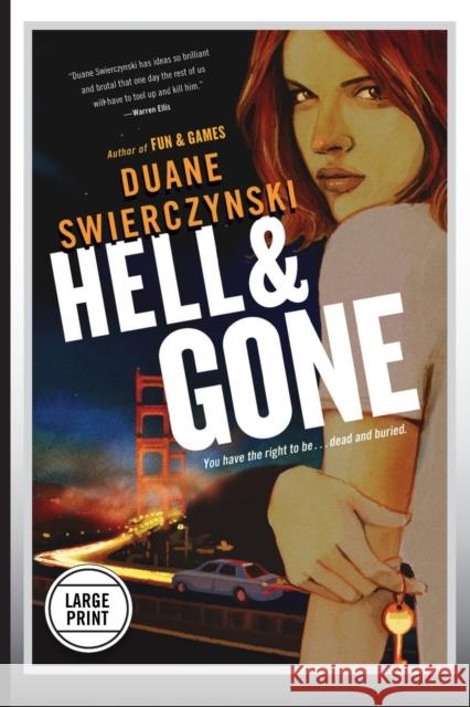 Hell and Gone (Large Print Edition) Swierczynski, Duane 9780316247078 Mulholland Books - książka