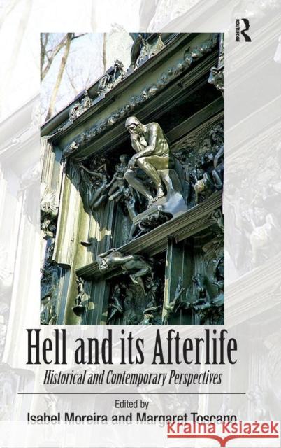 Hell and its Afterlife: Historical and Contemporary Perspectives Toscano, Margaret 9780754667292 Ashgate Publishing Limited - książka