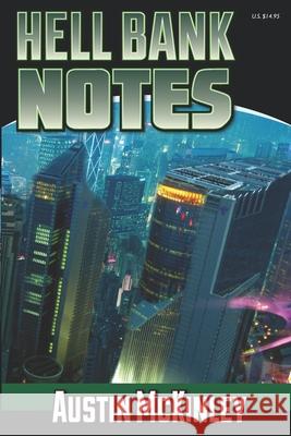 Hell Bank Notes Austin McKinley 9781460903087 Createspace - książka