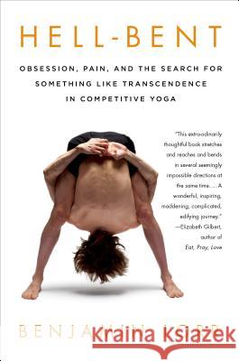 Hell-Bent: Obsession, Pain, and the Search for Something Like Tra Lorr, Benjamin 9781250042781 St. Martin's Griffin - książka