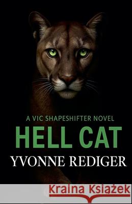 Hell Cat Yvonne Rediger 9780995201255 Brown Wolf Publishing - książka