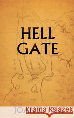 Hell Gate Joan K. Yehl 9781500287092 Createspace - książka