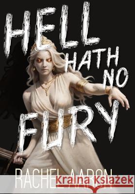Hell Hath No Fury: Urban Fantasy Action with Witches and Demons Rachel Aaron 9781952367502 Aaron Bach LLC - książka