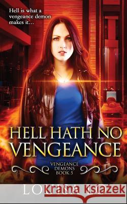 Hell Hath No Vengeance Louisa Lo 9780995230286 Tin Can Press - książka