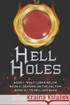 Hell Holes: The Complete Trilogy Donald Firesmith 9798329003567 Independently Published - książka