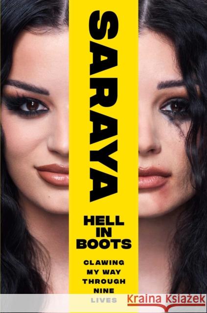 Hell in Boots: Clawing My Way Through Nine Lives Saraya-Jade Bevis 9781668027844 Gallery Books - książka