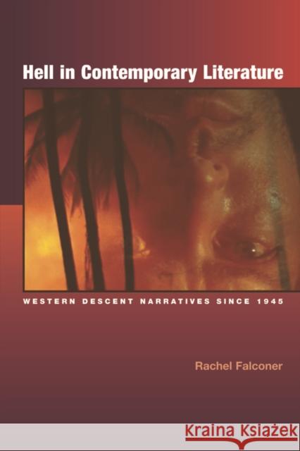 Hell in Contemporary Literature: Western Descent Narratives Since 1945 Rachel Falconer 9780748617630 Edinburgh University Press - książka