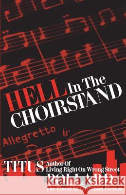 Hell In The Choirstand Pollard, Titus 9780692214961 Titus Pollard Publishing - książka