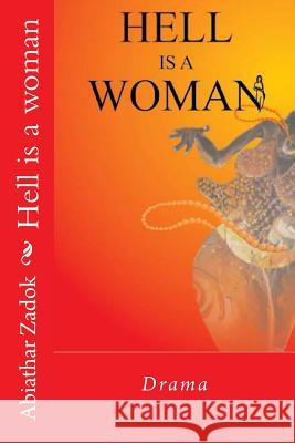 Hell is a woman Zadok, Abiathar 9789784845939 Style Com Ventures - książka