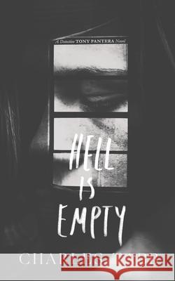 Hell is Empty: Book 1 of the Detective Tony Pantera Series Charles Tabb 9781095063811 Independently Published - książka