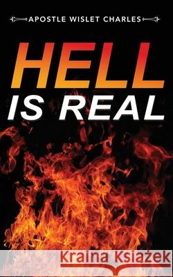Hell Is Real Apostle Wislet Charles 9781952155291 Goldtouch Press, LLC - książka