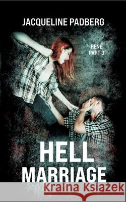 Hell Marriage: Ren? Part 3 Jacqueline Padberg 9783384258380 Tredition Gmbh - książka
