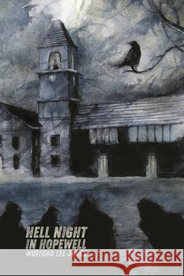 Hell Night in Hopewell Daniele Serra Wofford Lee Jones 9780999092545 Independently Published - książka