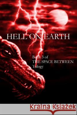 Hell on Earth Shawn D. Brink 9781938990267 Gabriel's Horn Publishing - książka