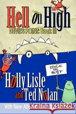 Hell on High: Devil's Point: Book 3 Ted Nolan Holly Lisle 9781467935326 Createspace - książka