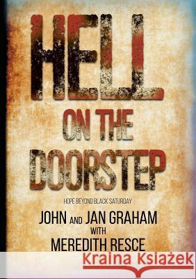 Hell on the Doorstep John Graham Jan Graham Meredith E. Resce 9780994578686 Golden Grain Publishing - książka