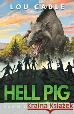 Hell Pig Lou Cadle 9781542565356 Createspace Independent Publishing Platform - książka