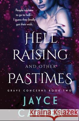 Hell Raising and Other Pastimes Jayce Carter 9781839439902 Totally Bound Publishing - książka