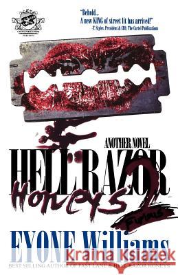 Hell Razor Honeys 2: Furious (The Cartel Publications Presents) Williams, Eyone 9780982391358 Cartel Publishing - książka
