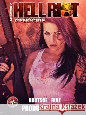 Hell Riot: Genocide Producer Edition Everette Hartsoe 9781365595523 Lulu.com - książka
