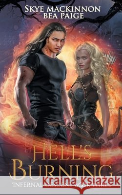 Hell's Burning: A Reverse Harem Skye MacKinnon, Bea Paige 9781798125847 Independently Published - książka