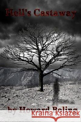 Hell's Castaway Howard Boling Howard Boling 9781503031814 Createspace - książka