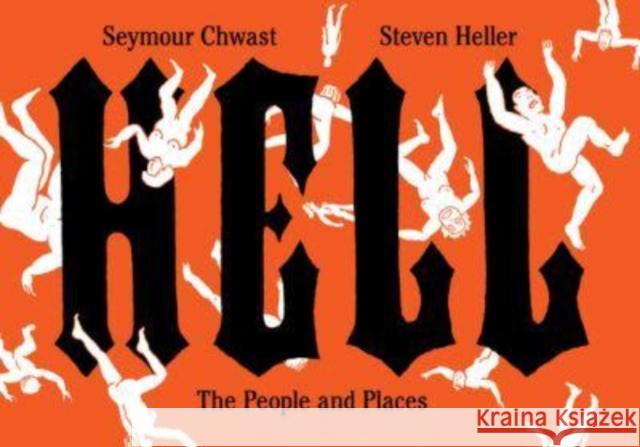 Hell: The People and Places Steven Heller 9781797225616 Chronicle Books - książka