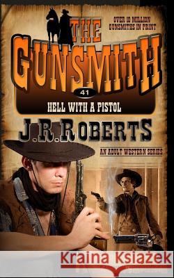 Hell with a Pistol J. R. Roberts 9781612326443 Speaking Volumes - książka