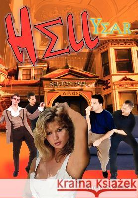 Hell Year Rick Suttle 9781403370501 Authorhouse - książka