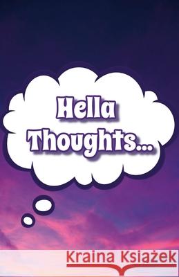 Hella Thoughts: Dreamy Clouds Journal Tabitha Jones 9781678033651 Lulu.com - książka