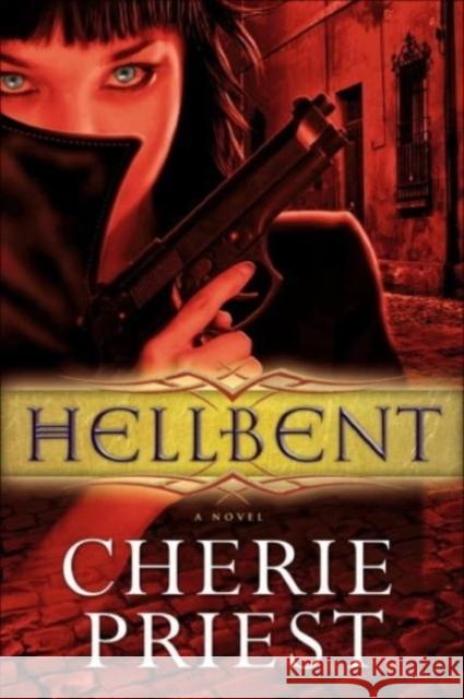 Hellbent Cherie Priest 9780857686466  - książka