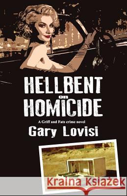 Hellbent On Homicide Lovisi, Gary 9781723915918 Independently Published - książka