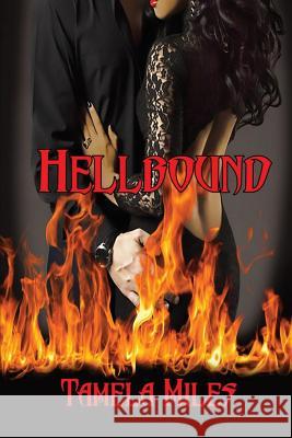 Hellbound: A BWWM Paranormal Romance Miles, Tamela D. 9781548972509 Createspace Independent Publishing Platform - książka