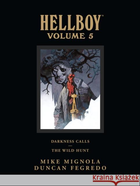 Hellboy Library Edition Volume 5: Darkness Calls and the Wild Hunt Mignola, Mike 9781595828866 Dark Horse Comics,U.S. - książka
