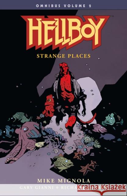 Hellboy Omnibus Volume 2: Strange Places Mike Mignola Mike Mignola Richard Corben 9781506706672 Dark Horse Books - książka
