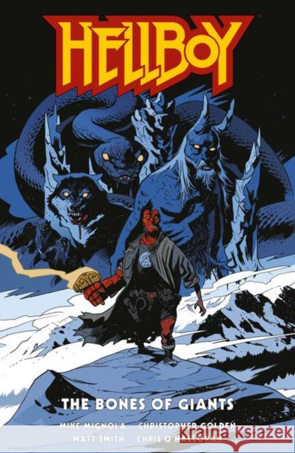 Hellboy: The Bones of Giants Christopher Golden 9781506727585 Dark Horse Comics,U.S. - książka