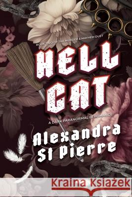 Hellcat: Book 2 of the Murder and Mayhem Series Alexandra S 9781069445131 Black Cat Fiction Inc. - książka