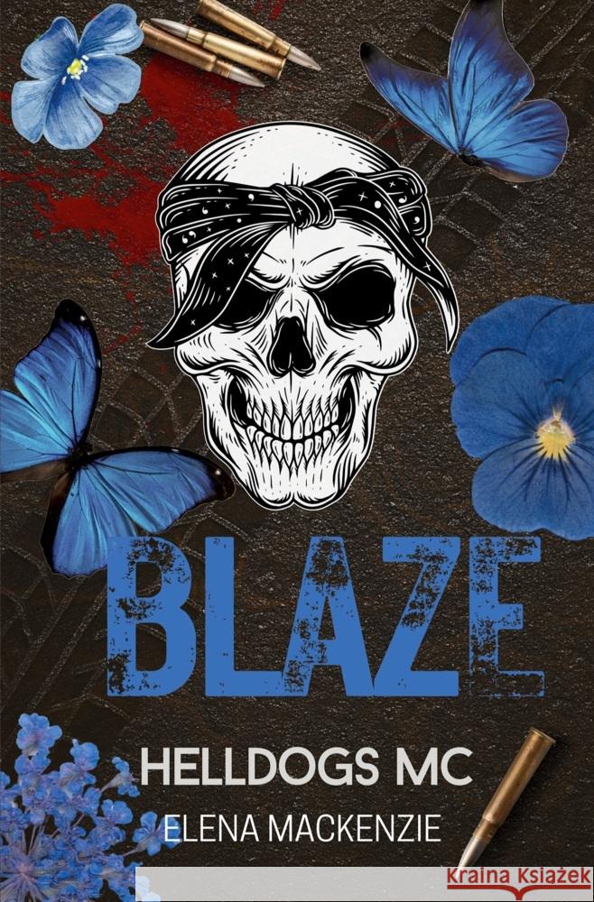 Helldogs MC: Blaze MacKenzie, Elena 9783819426308 Romance Books - książka