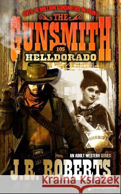 Helldorado J. R. Roberts 9781612327082 Speaking Volumes, LLC - książka